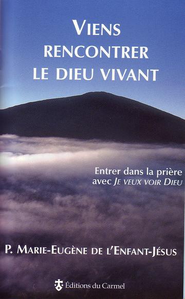 Ouvrage : Edition de "Viens rencontrer le Dieu vivant"